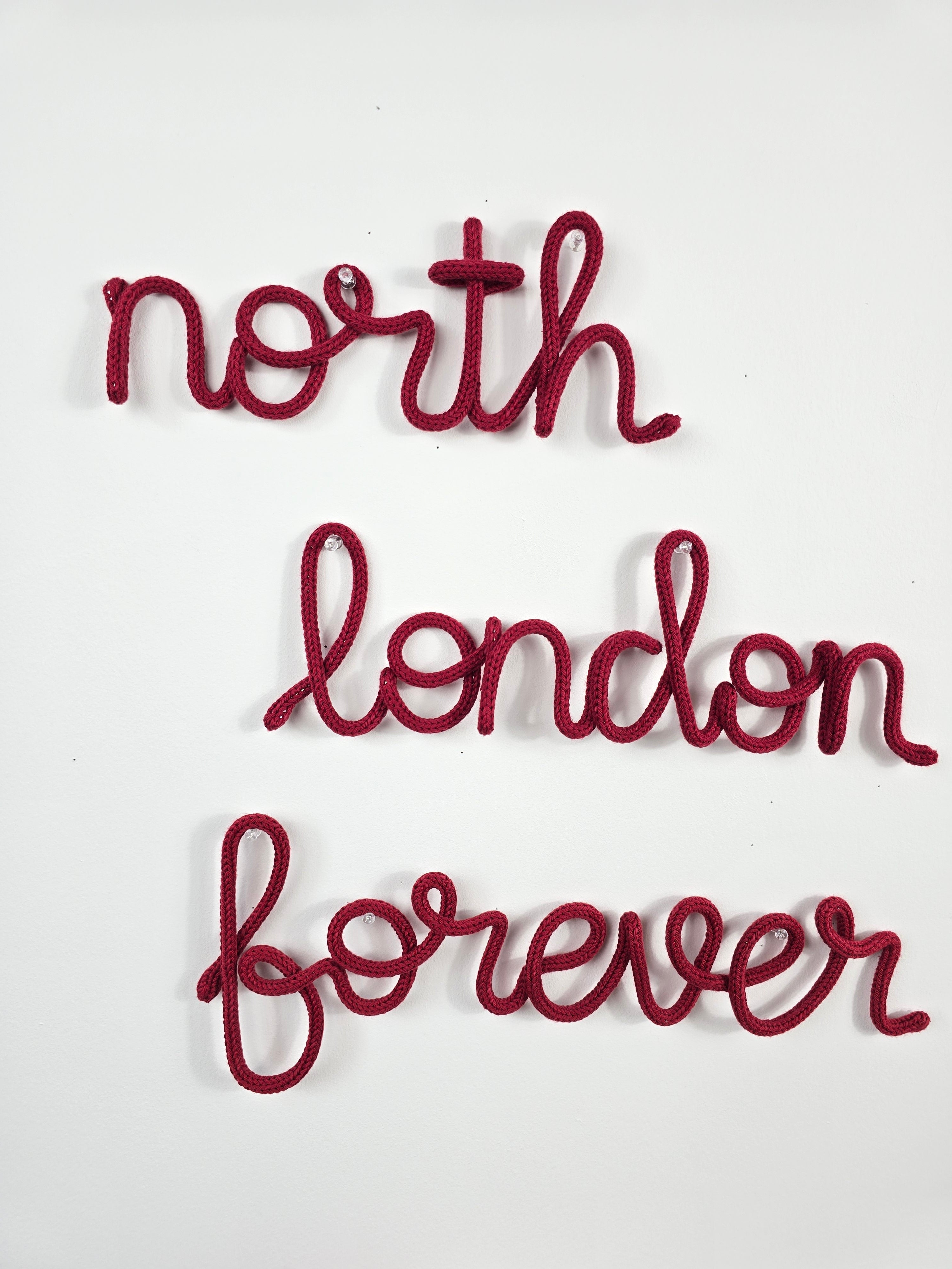 Handmade north london forever knitted wire wall sign in burgundy
